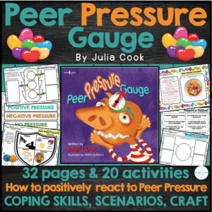 Peer Pressure Gauge by Julia Cook Activities